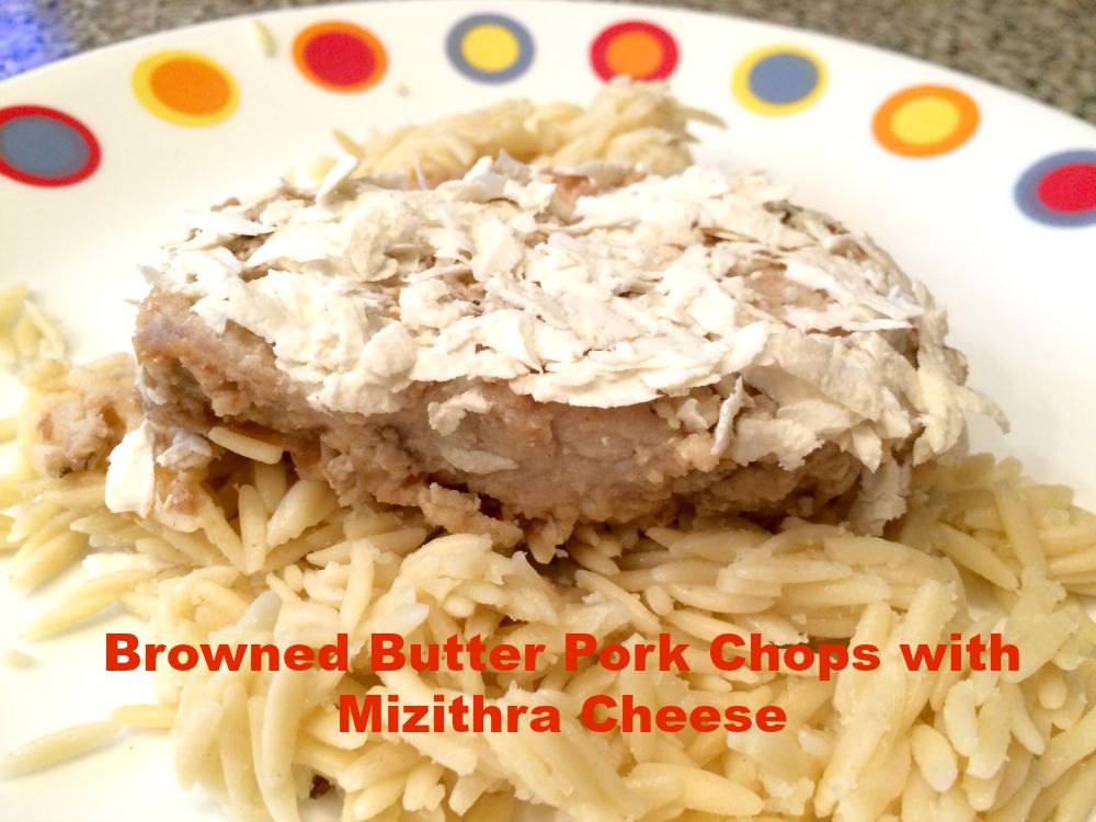 Browned Butter Pork Chops with Mizithra Cheese