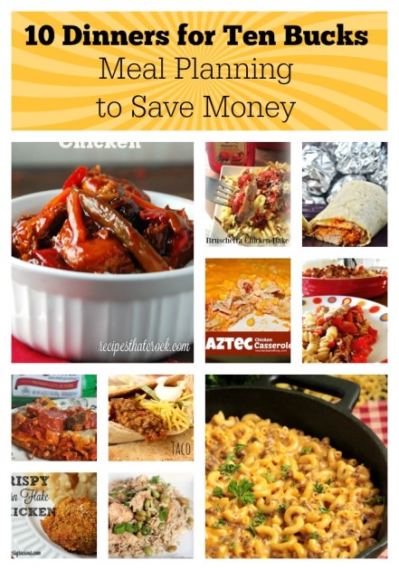 10 Dinners for Ten Bucks – Meal Planning to Save Money - Basilmomma